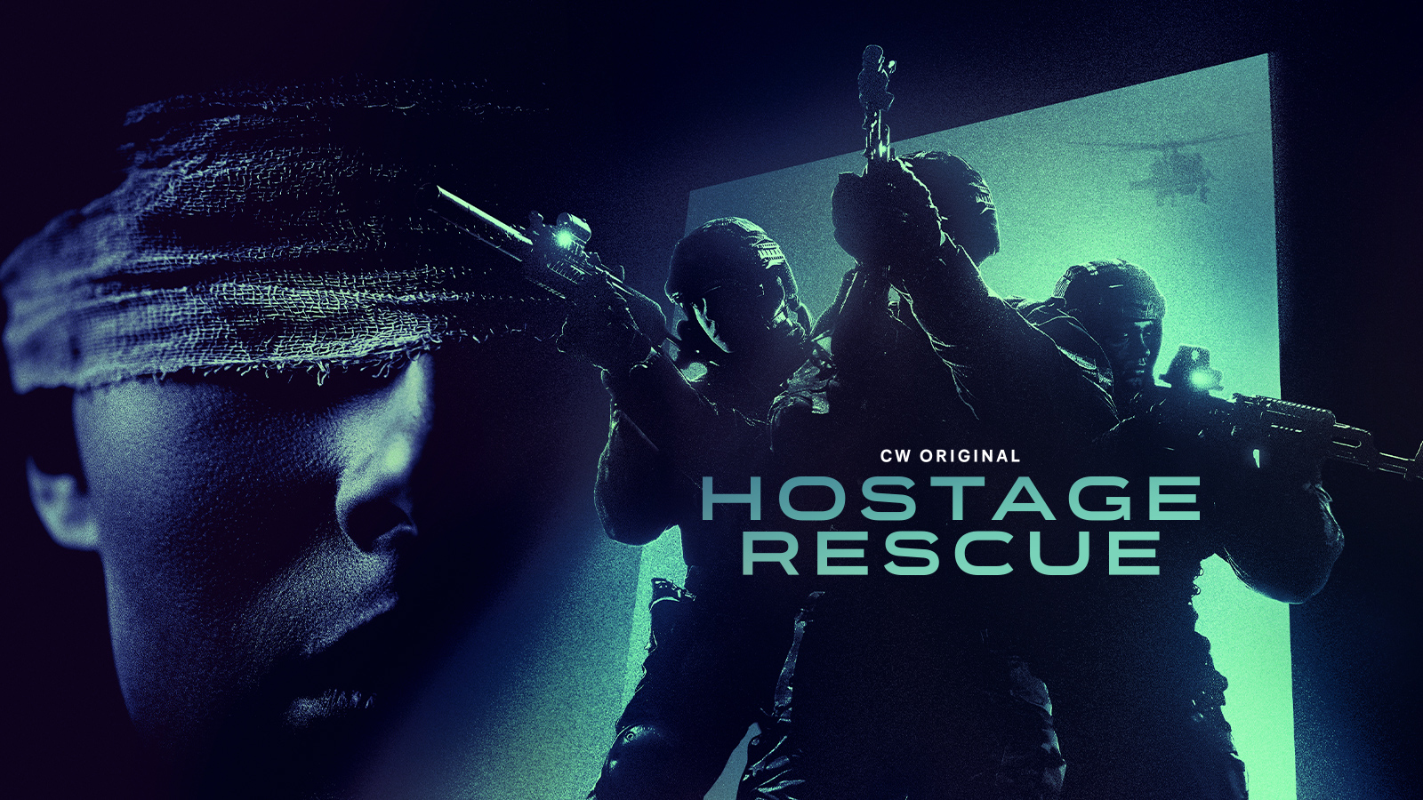 The left third of this promo image features a face with a blindfold. The right two-thirds features three special forces officers pointing guns. Text reads: "CW Original, Hostage Rescue.